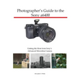 Photographer's Guide to the Sony a6400: Getting the Most from Sony's Advanced Mirrorless Camera