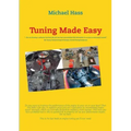 Tuning Made Easy: "...the art of tuning a carburetor has been lost and you have now provided this information in an easy-to-understand manual" - Jim T