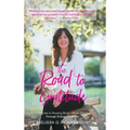 The Road to Gratitude: A Guide to Healing Body Mind Spirit Through Energy Medicine