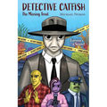 Detective Catfish: The Missing Trout