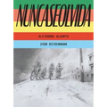 Nuncaseolvida: (Neverforgotten Spanish Edition)