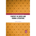 Fantasy in Greek and Roman Literature