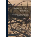 Agricultural Physics..