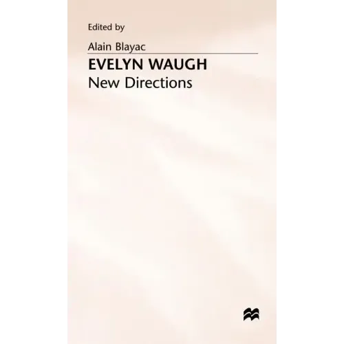 Evelyn Waugh: New Directions