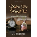 When Time Runs Out: Part 3 of The Ambition & Destiny Series