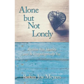 Alone but Not Lonely: Reclaim Your Identity and Be Unapologetically You