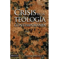 Crisis En La Teología Contemporánea