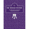 Keys to The Messiah Mystery: A Resource Guidebook for The Messiah Mystery