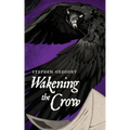 Wakening the Crow