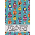 With My Lips Pressed to the Ear of the Earth