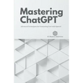Mastering ChatGPT: Advanced Techniques for Generating Text with OpenAI
