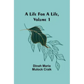 A Life for a Life, Volume 1