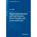 Magnetohydrodynamics and Fluid Dynamics: Action Principles and Conservation Laws