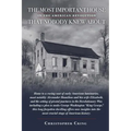 The Most Important House in the American Revolution That Nobody Knew About.: Home to a roving cast of early American luminaries, most notably Alexande