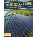 Using Solar Farms to Fight Climate Change