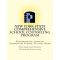 New York State Comprehensive School Counseling Program: Kindergarten Through Elementary School Activity Book