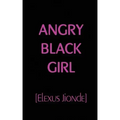 Angry Black Girl