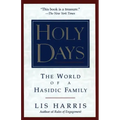 Holy Days: The World of the Hasidic Family