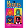 The Beatles: Acting Naturally