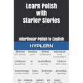Learn Polish with Starter Stories: Interlinear Polish to English