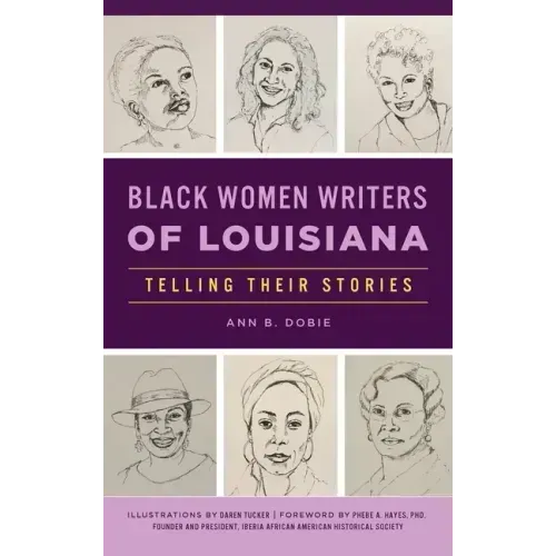 Black Women Writers of Louisiana: Telling Their Stories