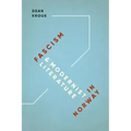 Fascism and Modernist Literature in Norway