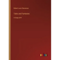 Tales and Fantasies: in large print