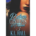 Broken Condoms and Promises 3