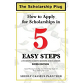 The Scholarship Plug: How to Apply for Scholarships in 5 Easy Steps, BOSS Edition