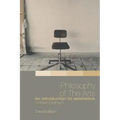Philosophy of the Arts: An Introduction to Aesthetics