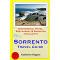 Sorrento Travel Guide: Sightseeing, Hotel, Restaurant & Shopping Highlights