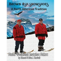 Brown Ash Snowshoes: A North American Tradition