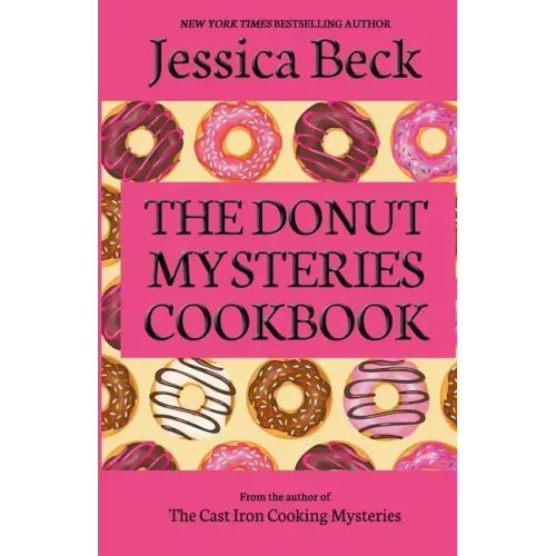 The Donut Mysteries Cookbook