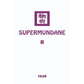 Supermundane II