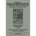 Islands and Cities in Medieval Myth, Literature, and History: Papers Delivered at the International Medieval Congress, University of Leeds, in 2005, 2