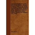 A Pictorial Handbook To The Valley Of The Ribble - Being A Complete Guide To The Tourist Or Stranger, Visiting Blackburn, Wilpshire, Ribchester, Whall