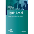 Liquid Legal: Towards a Common Legal Platform