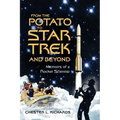 From The Potato to Star Trek and Beyond: Memoirs of a Rocket Scientist