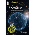 Stardust: The Cosmic Seeds of Life