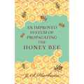 An Improved System of Propagating the Honey Bee
