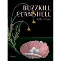 Buzzkill Clamshell
