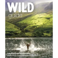 Wild Guide Lake District and Yorkshire Dales: Hidden Places and Great Adventures - Including Bowland and South Pennines