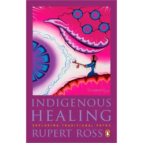 Indigenous Healing: Exploring Traditional Paths