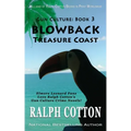 Blowback: Treasure Coast