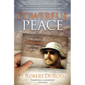 Powerful Peace: A Navy SEAL's Lessons on Peace from a Lifetime at War