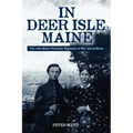 In Deer Isle, Maine: The 16th Maine Volunteer Regiment at war and at home.