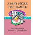 A Baby Sister for Frances