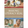 Making Literacy Real: Theories and Practices for Learning and Teaching