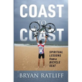 Coast to Coast: Spiritual Lessons from a Bicycle Seat