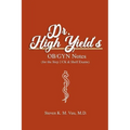 Dr. High Yield's OB/GYN Notes (for the Step 2 CK & Shelf Exams)